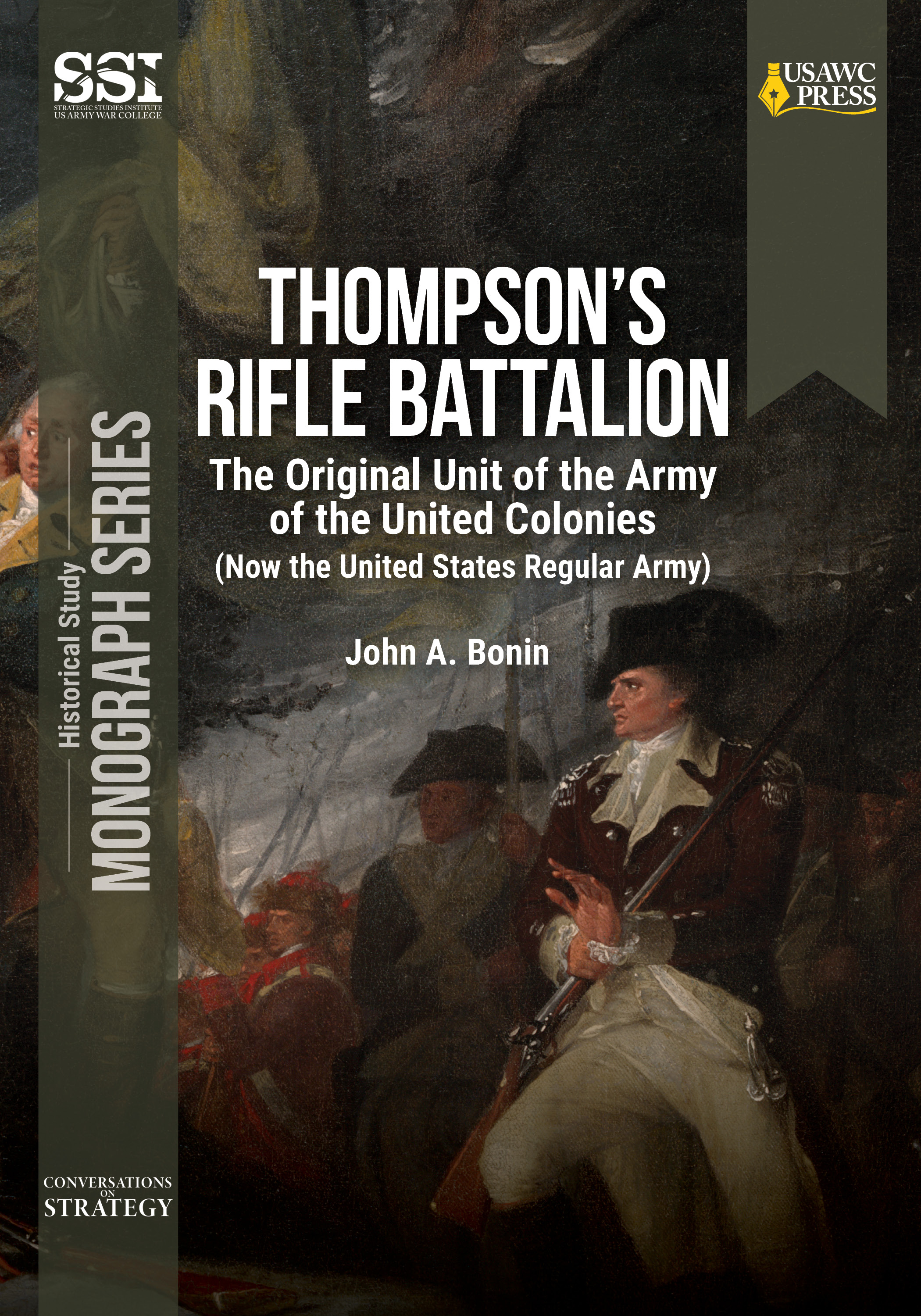 Cover for Thompson’s Rifle Battalion: The Original Unit of the Army of the United Colonies (Now the United States Regular Army)